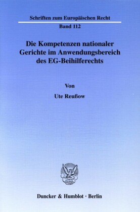 Die Kompetenzen nationaler Gerichte im Anwendungsbereich des EG-Beihilferechts.