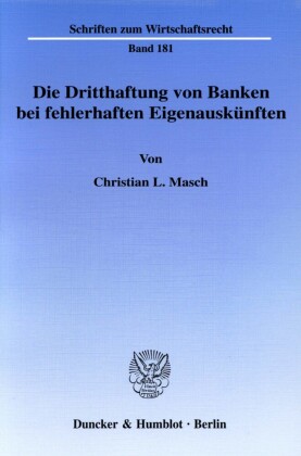 Die Dritthaftung von Banken bei fehlerhaften Eigenauskünften.