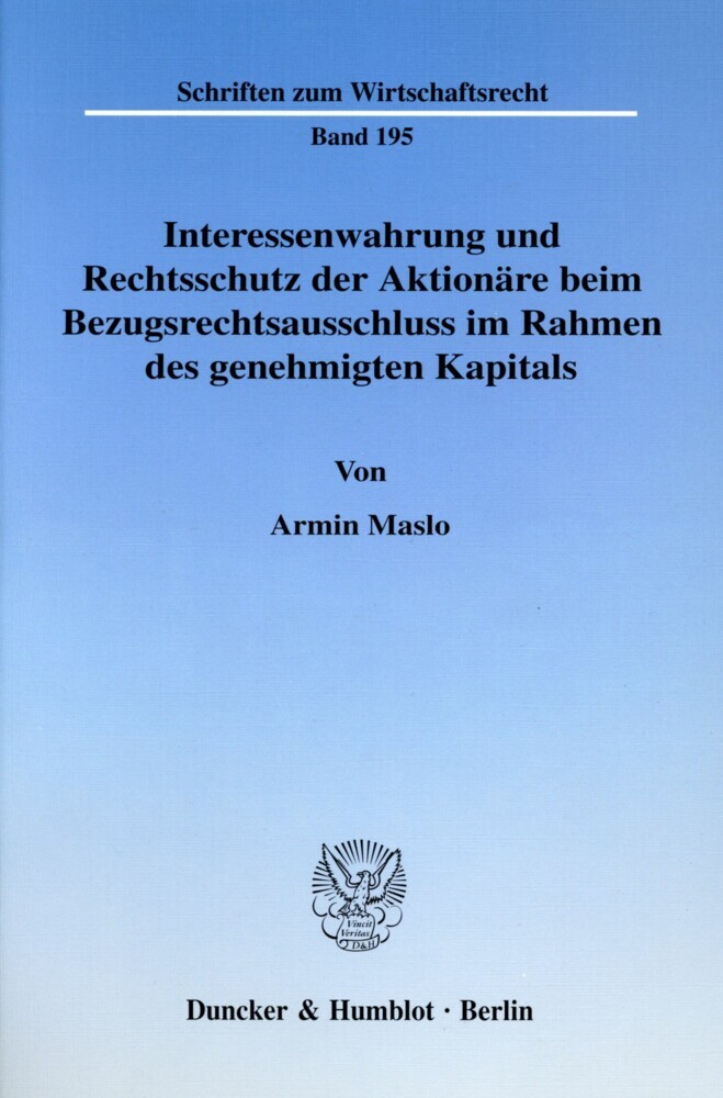 Interessenwahrung und Rechtsschutz der Aktionäre beim Bezugsrechtsausschluss im Rahmen des genehmigten Kapitals. main product photo
