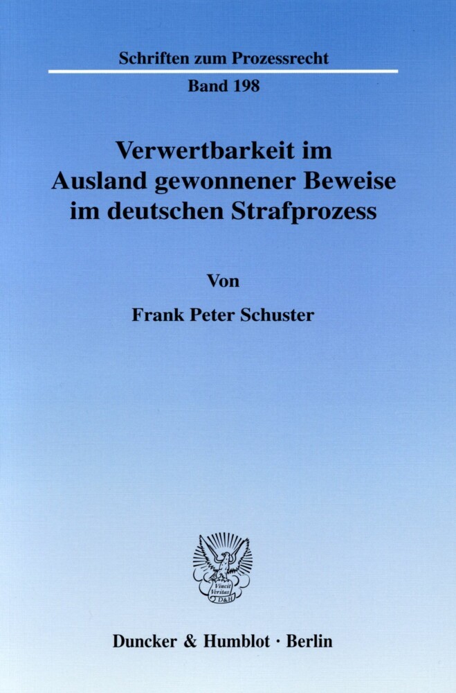 Verwertbarkeit im Ausland gewonnener Beweise im deutschen Strafprozess. main product photo