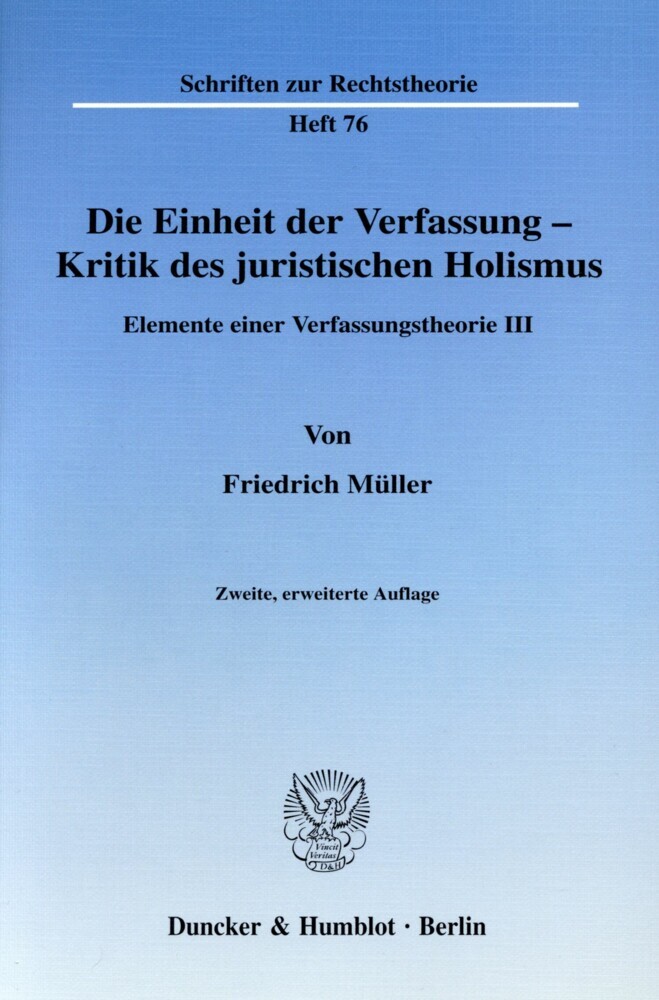 Die Einheit der Verfassung - Kritik des juristischen Holismus. main product photo