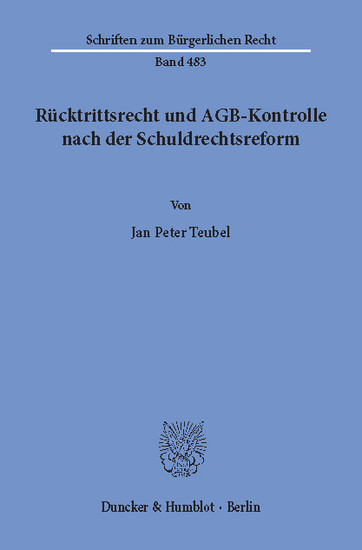 Rücktrittsrecht und AGB-Kontrolle nach der Schuldrechtsreform. main product photo