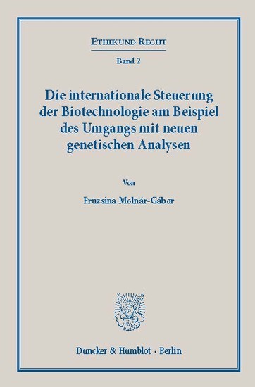 Die internationale Steuerung der Biotechnologie am Beispiel des Umgangs mit neuen genetischen Analysen. main product photo