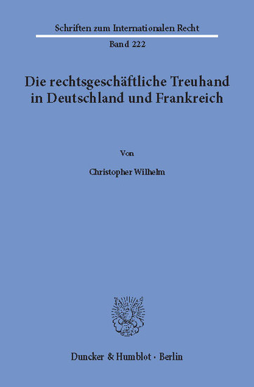 Die rechtsgeschäftliche Treuhand in Deutschland und Frankreich. main product photo