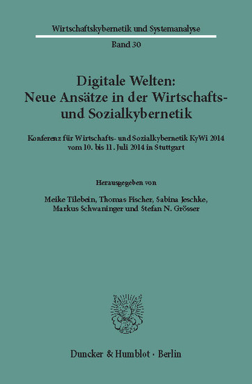 Digitale Welten: Neue Ansätze in der Wirtschafts- und Sozialkybernetik. main product photo