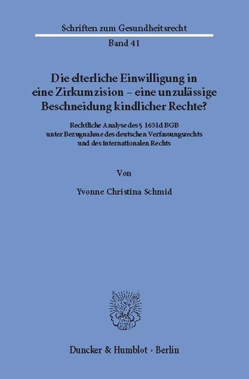 Die elterliche Einwilligung in eine Zirkumzision - eine unzulässige Beschneidung kindlicher Rechte? main product photo