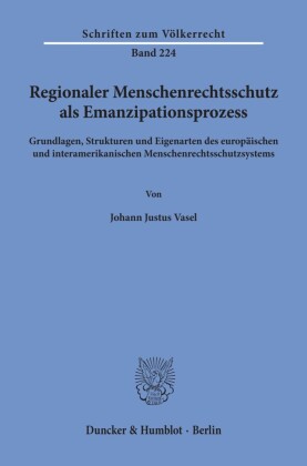 Regionaler Menschenrechtsschutz als Emanzipationsprozess.