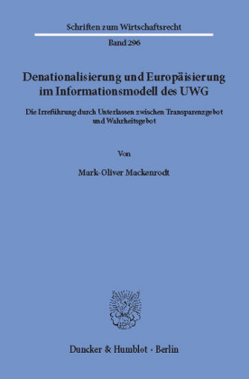 Denationalisierung und Europäisierung im Informationsmodell des UWG.