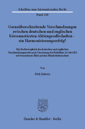 Grenzüberschreitende Verschmelzungen zwischen deutschen und englischen börsennotierten Aktiengesellschaften - ein Harmonisierungserfolg?