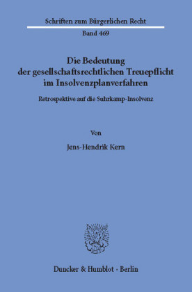 Die Bedeutung der gesellschaftsrechtlichen Treuepflicht im Insolvenzplanverfahren.