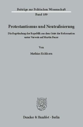 Protestantismus und Neutralisierung.