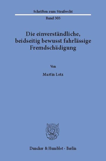 Die einverständliche, beidseitig bewusst fahrlässige Fremdschädigung. main product photo