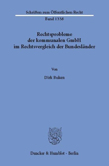 Rechtsprobleme der kommunalen GmbH im Rechtsvergleich der Bundesländer. main product photo