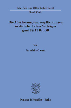 Die Absicherung von Verpflichtungen in städtebaulichen Verträgen gemäß 11 BauGB.