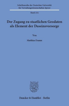 Der Zugang zu staatlichen Geodaten als Element der Daseinsvorsorge.