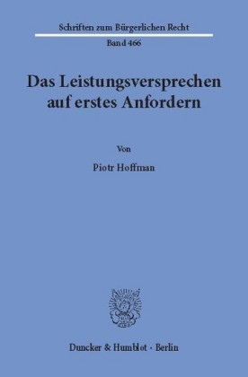 Das Leistungsversprechen auf erstes Anfordern.