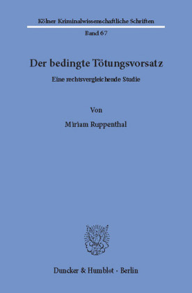 Der bedingte Tötungsvorsatz.