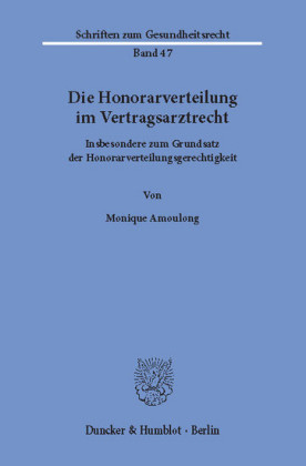 Die Honorarverteilung im Vertragsarztrecht.