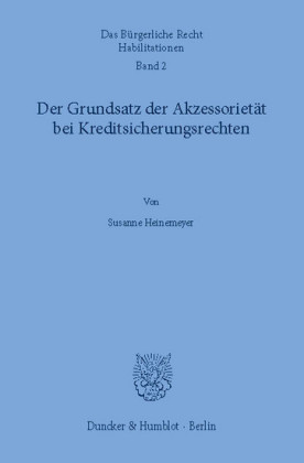 Der Grundsatz der Akzessorietät bei Kreditsicherungsrechten.