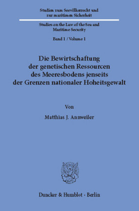 Die Bewirtschaftung der genetischen Ressourcen des Meeresbodens jenseits der Grenzen nationaler Hoheitsgewalt.