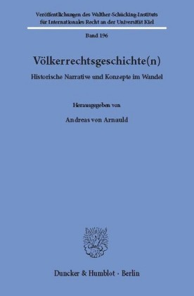 Völkerrechtsgeschichte(n).