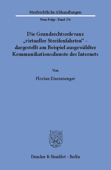 Die Grundrechtsrelevanz "virtueller Streifenfahrten" - dargestellt am Beispiel ausgewählter Kommunikationsdienste des Internets. main product photo