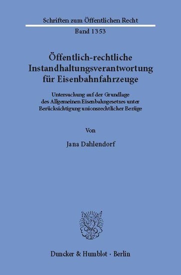 Öffentlich-rechtliche Instandhaltungsverantwortung für Eisenbahnfahrzeuge. main product photo