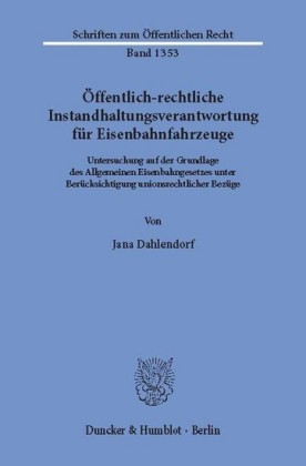 Öffentlich-rechtliche Instandhaltungsverantwortung für Eisenbahnfahrzeuge.
