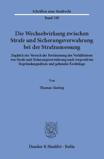 Die Wechselwirkung zwischen Strafe und Sicherungsverwahrung bei der Strafzumessung. main product photo