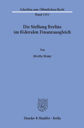 Die Stellung Berlins im föderalen Finanzausgleich.