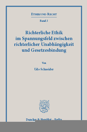 Richterliche Ethik im Spannungsfeld zwischen richterlicher Unabhängigkeit und Gesetzesbindung. main product photo