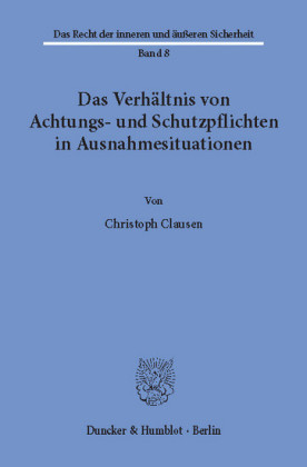Das Verhältnis von Achtungs- und Schutzpflichten in Ausnahmesituationen.
