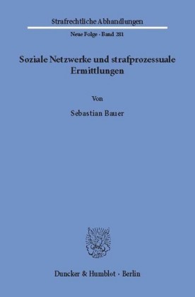 Soziale Netzwerke und strafprozessuale Ermittlungen.