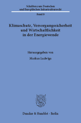 Klimaschutz, Versorgungssicherheit und Wirtschaftlichkeit in der Energiewende.