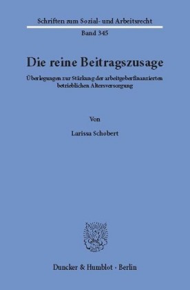 Die reine Beitragszusage.