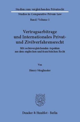 Vertragsarbitrage und Internationales Privat- und Zivilverfahrensrecht.
