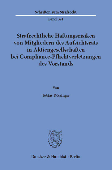 Strafrechtliche Haftungsrisiken von Mitgliedern des Aufsichtsrats in Aktiengesellschaften bei Compliance-Pflichtverletzungen des Vorstands. main product photo