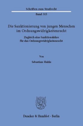 Die Sanktionierung von jungen Menschen im Ordnungswidrigkeitenrecht.