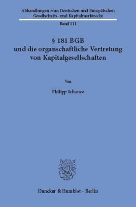 § 181 BGB und die organschaftliche Vertretung von Kapitalgesellschaften.