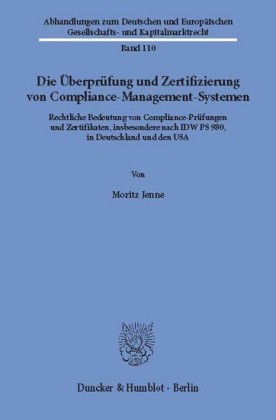 Die Überprüfung und Zertifizierung von Compliance-Management-Systemen.