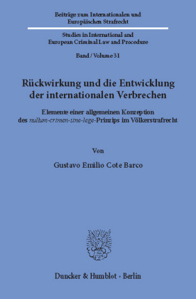 Rückwirkung und die Entwicklung der internationalen Verbrechen.