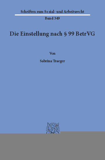 Die Einstellung nach 99 BetrVG. main product photo