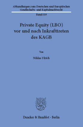 Private Equity (LBO) vor und nach Inkrafttreten des KAGB.