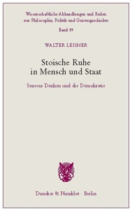 Stoische Ruhe in Mensch und Staat.
