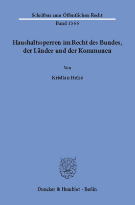 Haushaltssperren im Recht des Bundes, der Länder und der Kommunen.