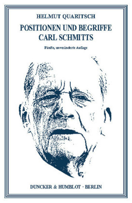 Positionen und Begriffe Carl Schmitts.