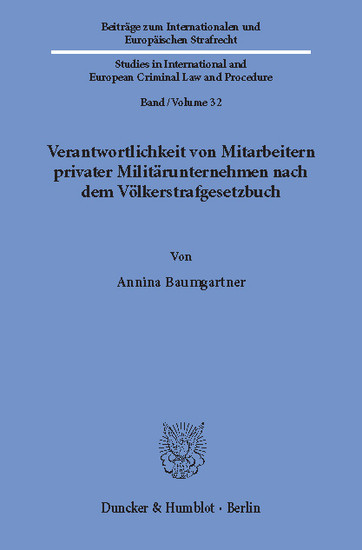 Verantwortlichkeit von Mitarbeitern privater Militärunternehmen nach dem Völkerstrafgesetzbuch. main product photo