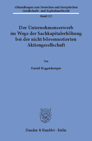 Der Unternehmenserwerb im Wege der Sachkapitalerhöhung bei der nicht börsennotierten Aktiengesellschaft. main product photo