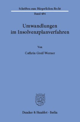 Umwandlungen im Insolvenzplanverfahren.