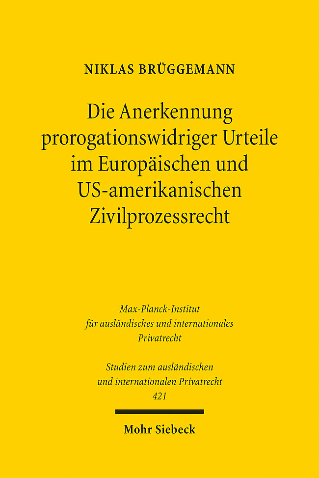 Die Anerkennung prorogationswidriger Urteile im Europäischen und US-amerikanischen Zivilprozessrecht main product photo
